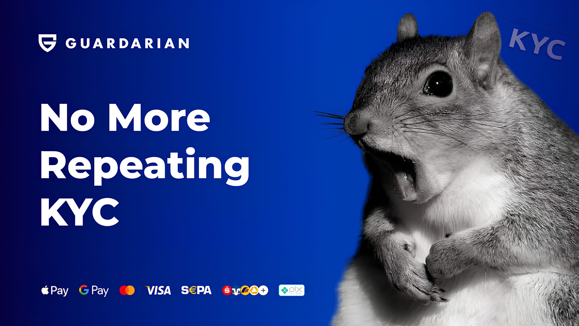 No More Repeating
KYC