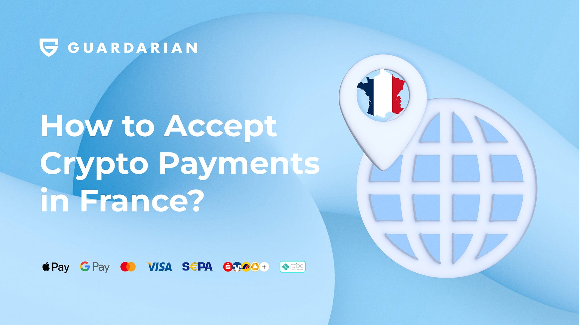 How to Accept Crypto Payments in France?